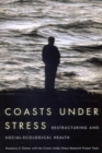 Image for Coasts under stress: restructuring and social-ecological health