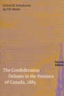 Image for The Confederation debates in the Province of Canada, 1865: a selection