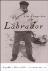 Image for The forgotten Labrador: Kegashka to Blanc-Sablon