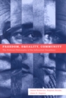 Image for Freedom, Equality, Community: The Political Philosophy of Six Influential Canadians