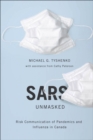 Image for SARS Unmasked: Risk Communication of Pandemics and Influenza in Canada