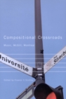 Image for Compositional crossroads: music, McGill, Montreal