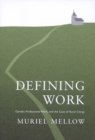 Image for Defining work: gender, professional work, and the case of rural clergy