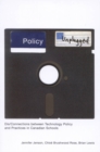 Image for Policy unplugged: dis/connections between technology policy and practices in Canadian schools