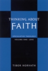 Image for Thinking about faith: speculative theology