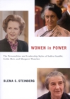 Image for Women in power: the personalities and leadership styles of Indira Gandhi Golda Meir, and Margaret Thatcher