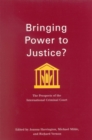 Image for Bringing power to justice?: the prospects of the International Criminal Court