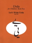 Image for Urdu for Children, Book II, Let&#39;s Write Urdu, Part Two: Let&#39;s Write Urdu, Part II