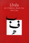 Image for Urdu for Children, Book 1: Part 1