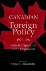 Image for Canadian Foreign Policy, 1977-1992: Selected Speeches and Documents