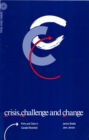 Image for Crisis, Challenge and Change: Party and Class in Canada Revisited