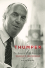 Image for Thumper: the memoirs of the Honourable Donald S. Macdonald