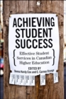 Image for Achieving Student Success: Effective Student Services in Canadian Higher Education