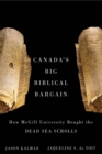 Image for Canada&#39;s big biblical bargain: how McGill University bought the Dead Sea scrolls