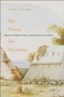 Image for No place for fairness: indigenous land rights and policy in the Bear Island case and beyond