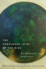 Image for The unbounded level of the mind: Rod Macdonald&#39;s legal imagination