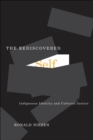 Image for The rediscovered self: indigenous identity and cultural justice