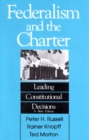 Image for Federalism and the Charter: Leading Constitutional Decisions