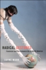 Image for Radical gestures: feminism and performance art in North America