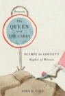 Image for Between the queen and the cabby: Olympe de Gouges&#39;s Rights of woman