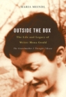 Image for Outside the Box: The Life and Legacy of Writer Mona Gould, the Grandmother I Thought I Knew
