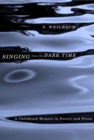 Image for Singing from the darktime: a childhood memoir in poetry and prose