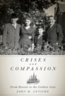 Image for Crises and compassion: from Russia to the Golden Gate