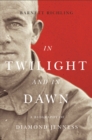 Image for In twilight and in dawn: a biography of Diamond Jenness
