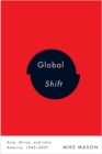 Image for Global shift: Asia, Africa, and Latin America, 1945-2007