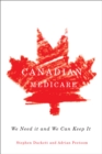 Image for Canadian medicare: we need it and we can keep it
