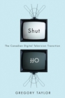 Image for Shut off: the Canadian digital television transition