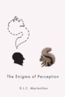 Image for The enigma of perception