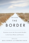 Image for Beyond the border: tensions across the forty-ninth parallel in the Great Plains and the Prairies