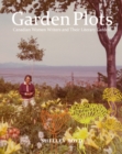 Image for Garden plots: Canadian women writers and their literary gardens
