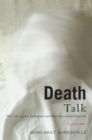 Image for Death talk: the case against euthanasia and physician-assisted suicide