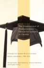 Image for The development of postsecondary education systems in Canada: a comparison between British Columbia, Ontario, and Quebec, 1980-2010