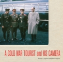 Image for A Cold War tourist and his camera