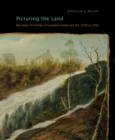 Image for Picturing the land: narrating territories in Canadian landscape art, 1500-1950