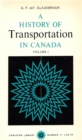 Image for History of Transportation in Canada, Volume 1
