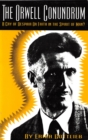 Image for Orwell Conundrum: A Cry of Despair or Faith in the &amp;quote;Spirit of Man?&amp;quote;