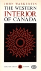 Image for Western Interior of Canada: A Record of Geographical Discovery, 1612-1917