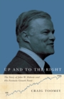 Image for Up and to the right: the story of John W. Dobson and his Formula Growth Fund