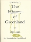 Image for History of Greenland: 1782-1808, Vol. 3
