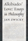 Image for Alkibiades&#39; love: essays in philosophy