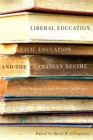 Image for Liberal education, civic education, and the Canadian regime: past principles and present challenges