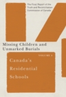 Image for Canada&#39;s Residential Schools: Missing Children and Unmarked Burials: The Final Report of the Truth and Reconciliation Commission of Canada, Volume 4