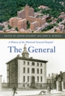 Image for The General: a history of the Montreal General Hospital