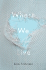 Image for Where we live : 3