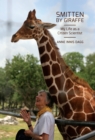 Image for Smitten by giraffe: my life as a citizen scientist : 24