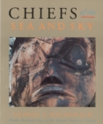 Image for Chiefs of the Sea and Sky : Haida Heritage Sites of the Queen Charlotte Islands